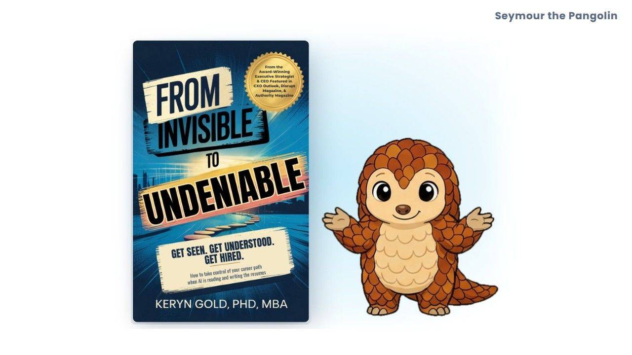 Seymour the Pangolin beside the book From Invisible to Undeniable, for job search answers when you hear nothing back