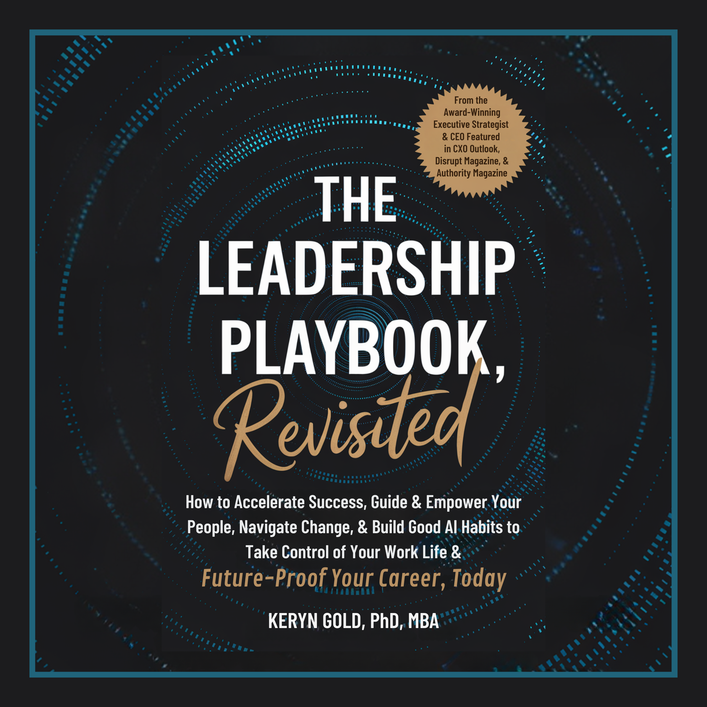The Leadership Playbook, Revisited audiobook cover, by Keryn Gold, PhD, MBA