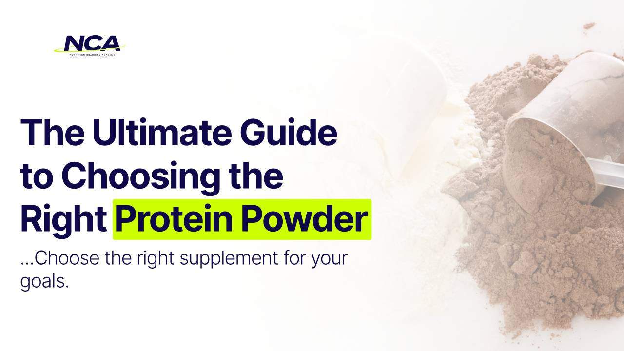 The Ultimate Guide to Choosing the Right Protein Powder