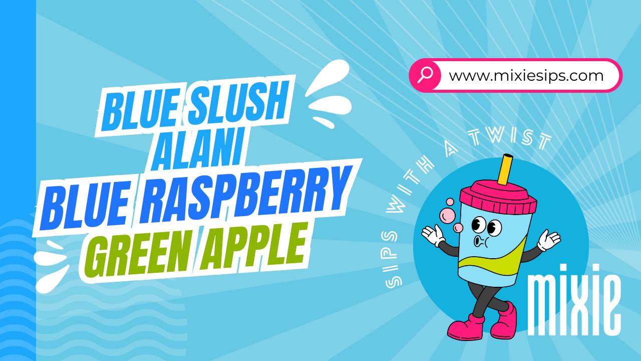 Blue Slush Alani - Blue Raspberry, Green Apple