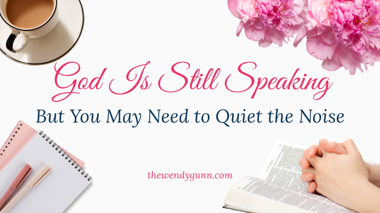 Christian women faith and spiritual growth blog image about hearing God’s voice, quieting distractions, prayer, and finding peace through God with feminine floral aesthetic.