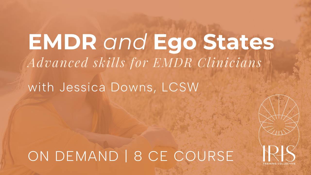 EMDR and Ego States | Iris Training Collective
