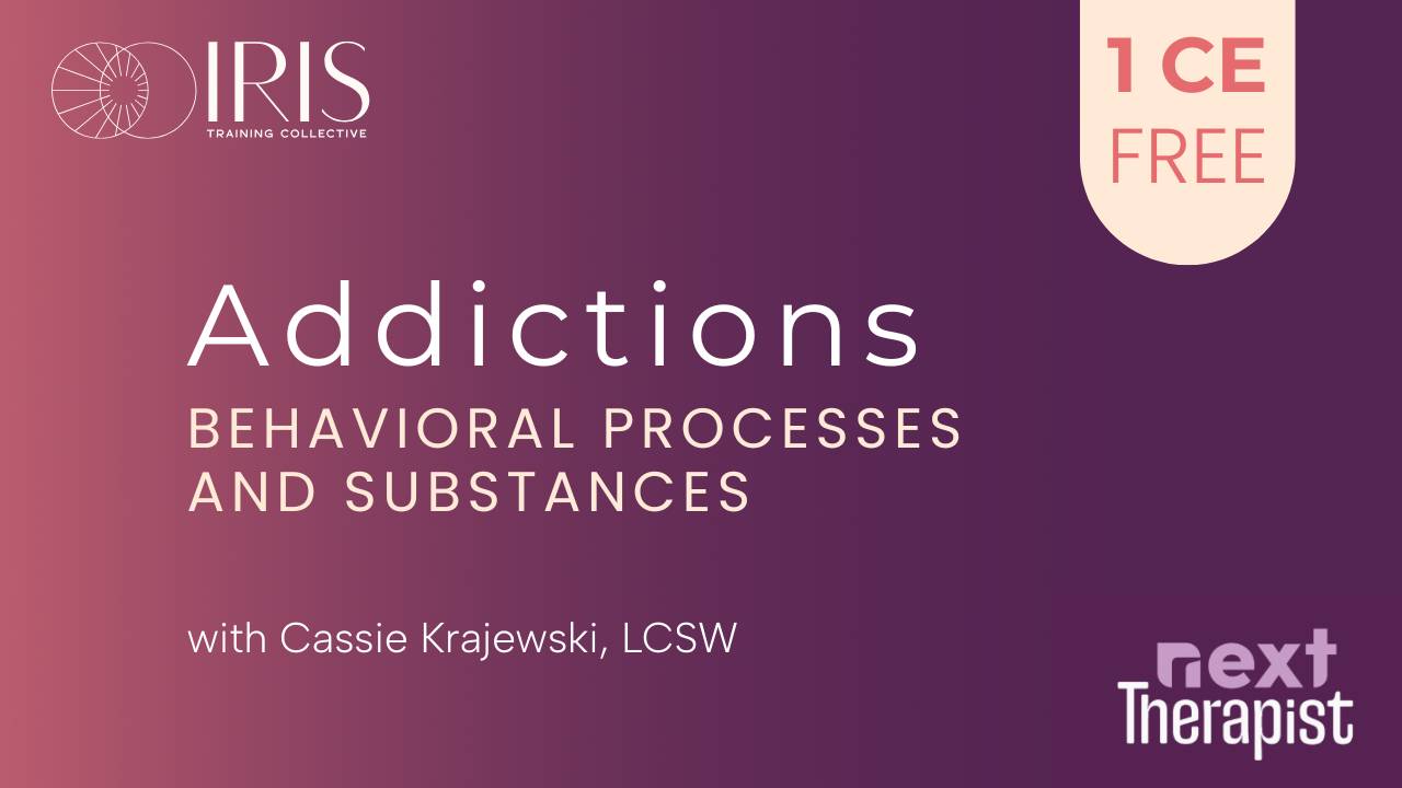 Addictions | Iris Training Collective | Next Therapist