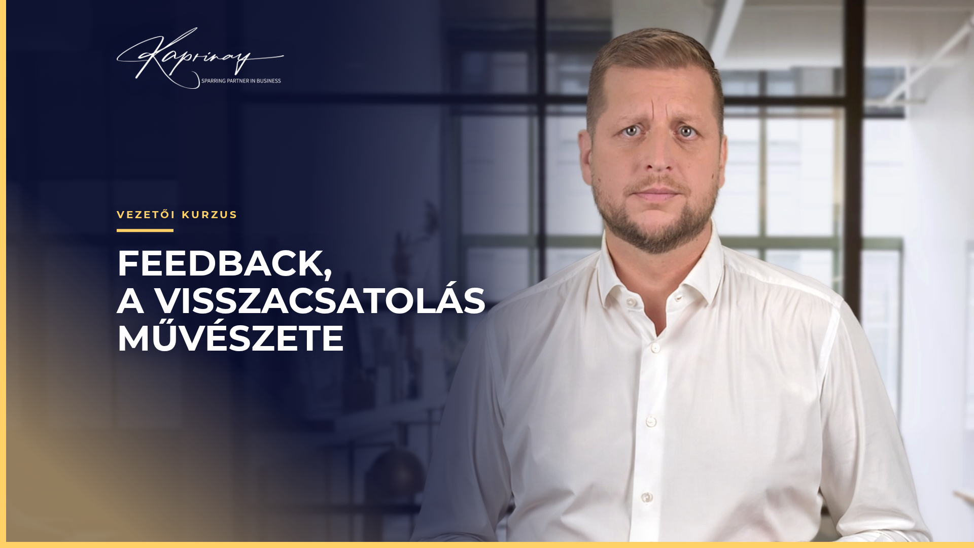 Feedback, a visszacsatolás művészete videókurzus