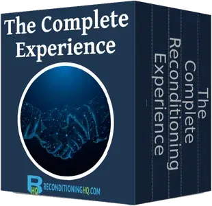 The Complete Reconditioning Experience