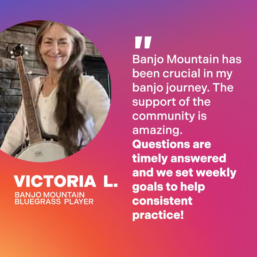 Testimonial from Banjo Mountain member Victoria L.