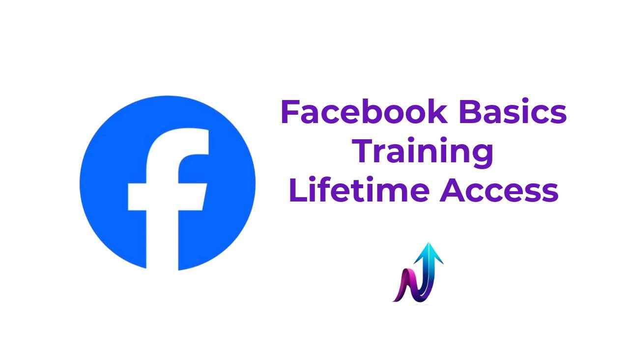 Facebook Basics Training - Always Updated, Lifetime Access