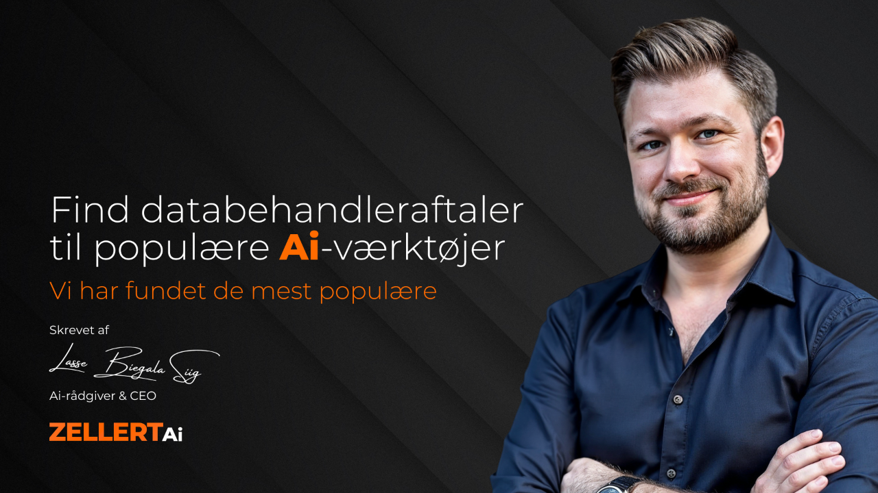 Lasse fra ZELLERT Ai fortæller om databehandler aftaler på AI værktøjer