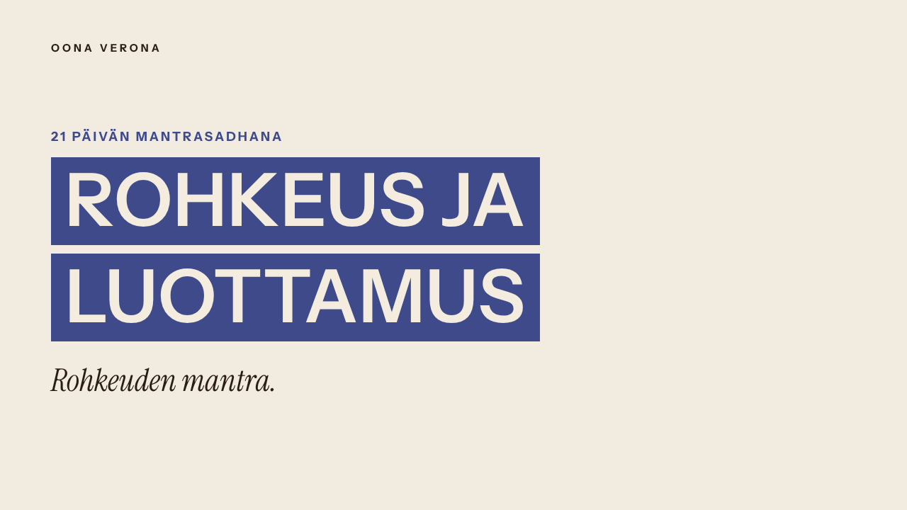 Rohkeuden mantra – 21 päivän mantrasadhana