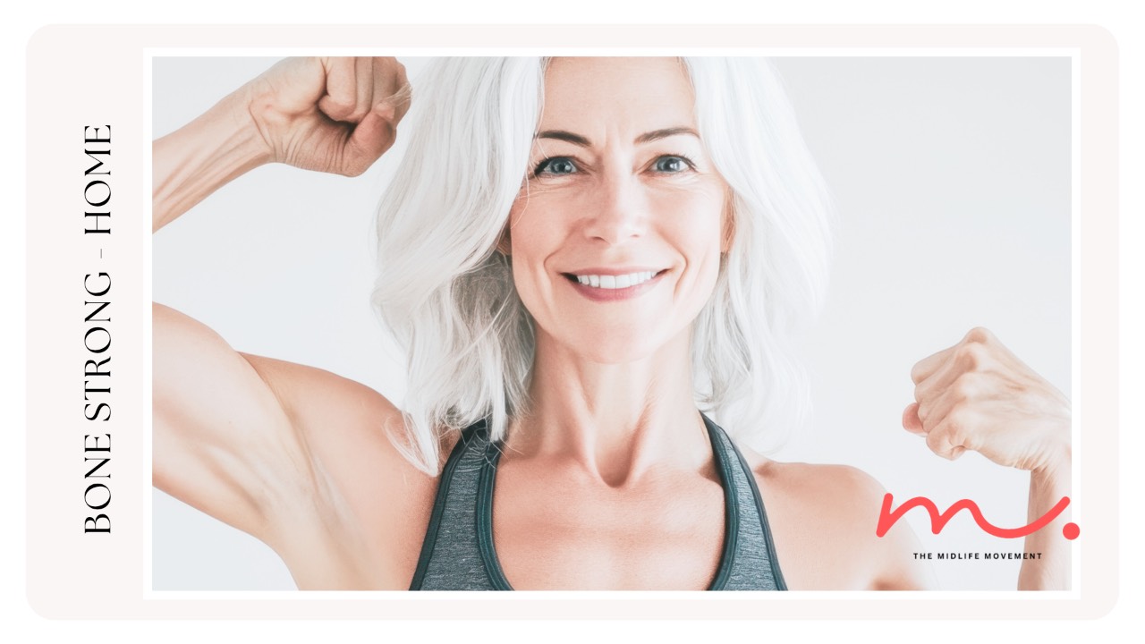 Midlife Strong Programme Bone Strong – Beginner Home Program for Midlife Women
