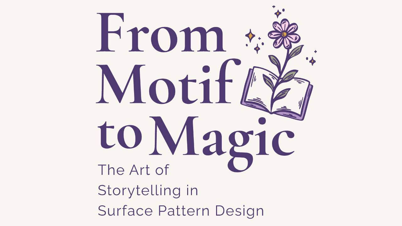 From Motif to Magic: The Art of Storytelling in Surface Pattern Design