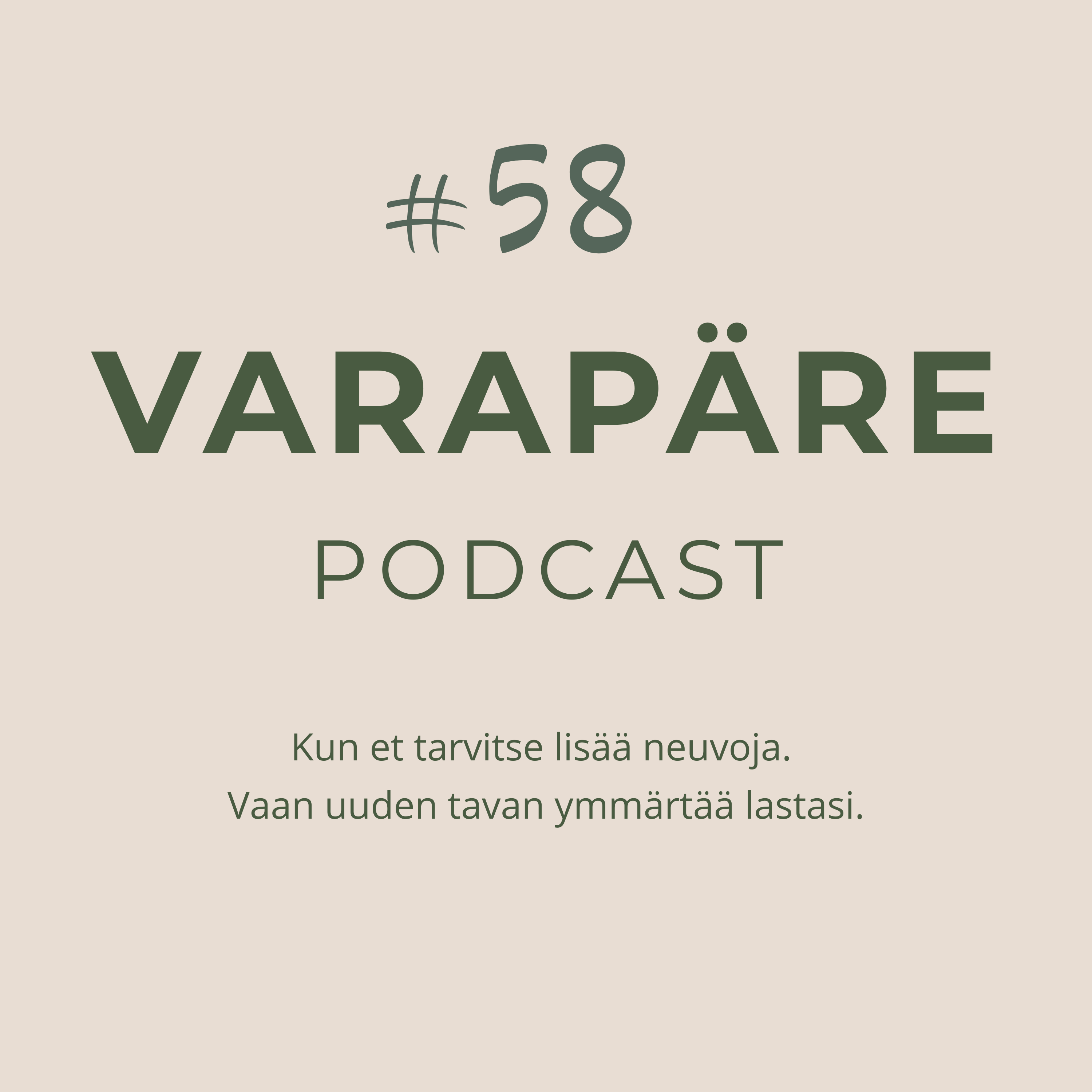 #58: Kun tavallinen pyyntö tuntuu uhkalta, osa 3 – Kun vanhemman kokemusta lapsesta ei uskota episode artwork
