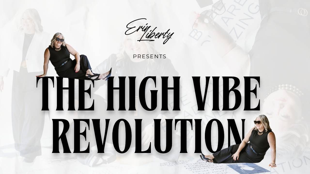 High Vibe Living Erin Liberty