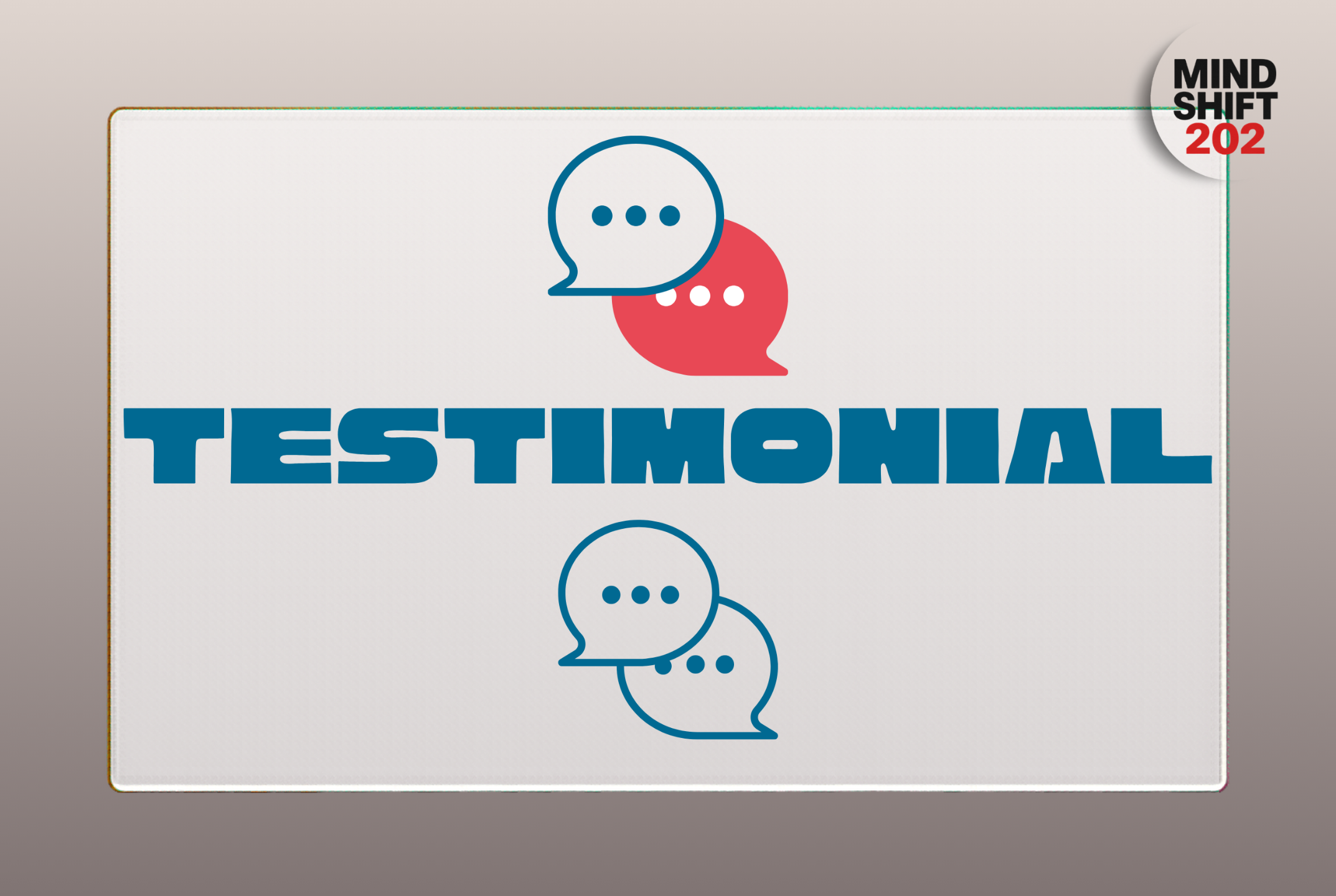 Mindshift202 Testimonies