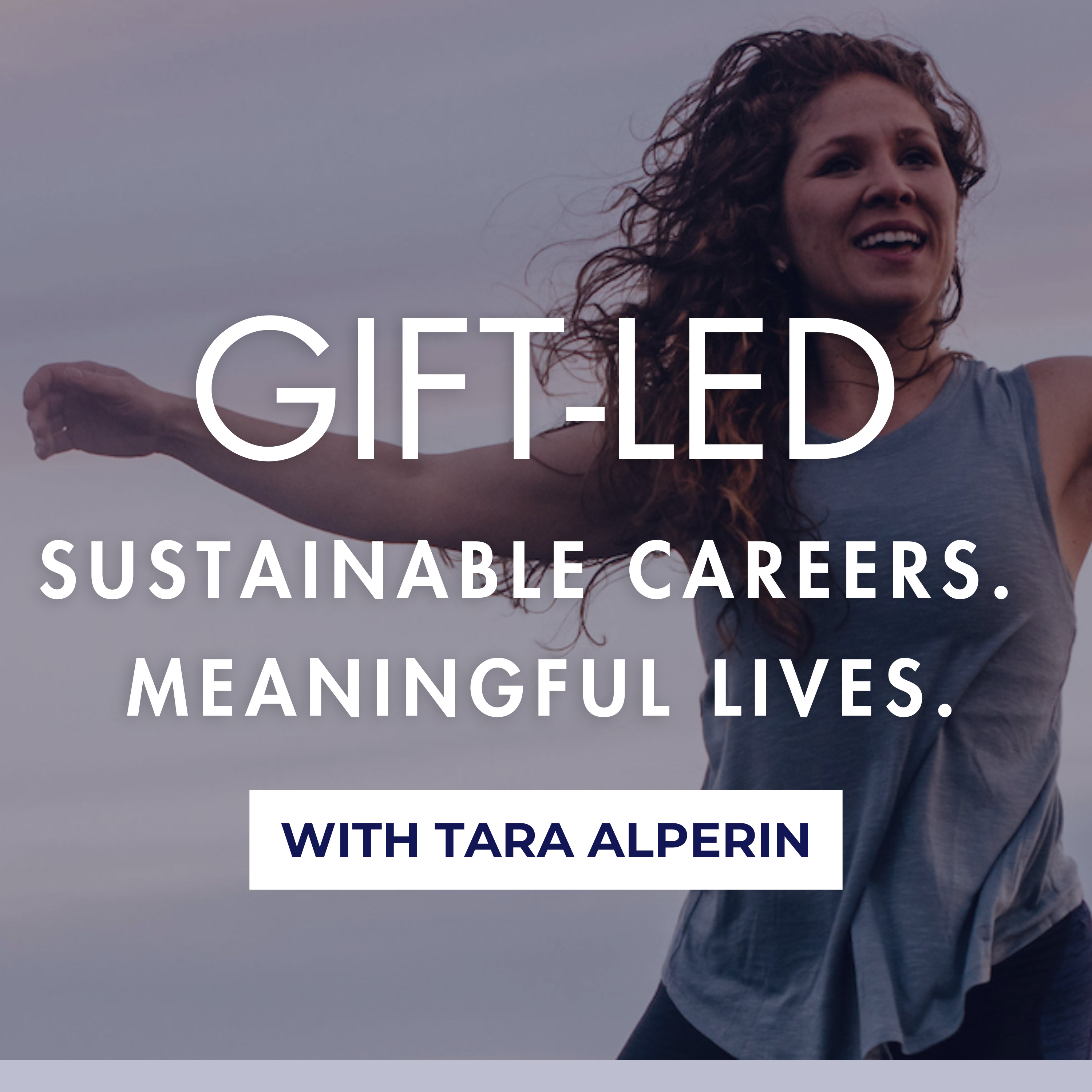 Gift-Led: Sustainable Careers. Meaningful Lives. 