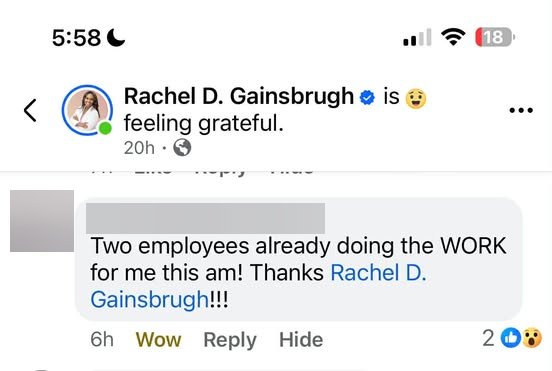 Original Facebook comment: Two employees already doing the WORK for me this am! Thanks Rachel D. Gainsbrugh!!!