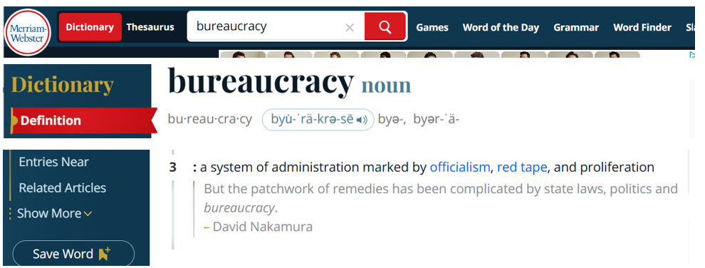 Merriam-Webster dictionary entry defining bureaucracy as a system of administration marked by officialism, red tape, and proliferation.