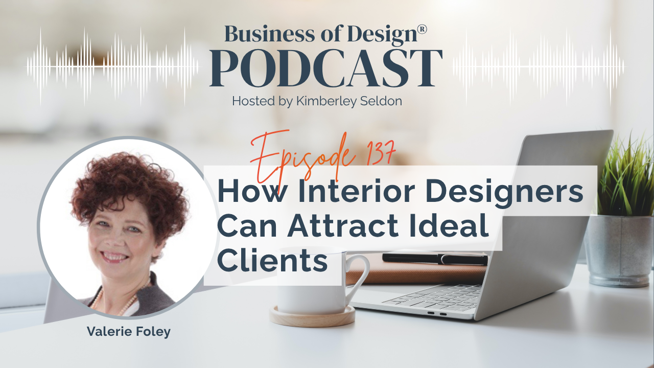 Interior Designers Can Attract Ideal Clients