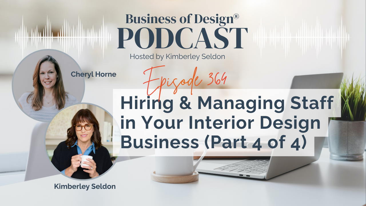 Hiring & Managing Staff in Your Interior Design Business
