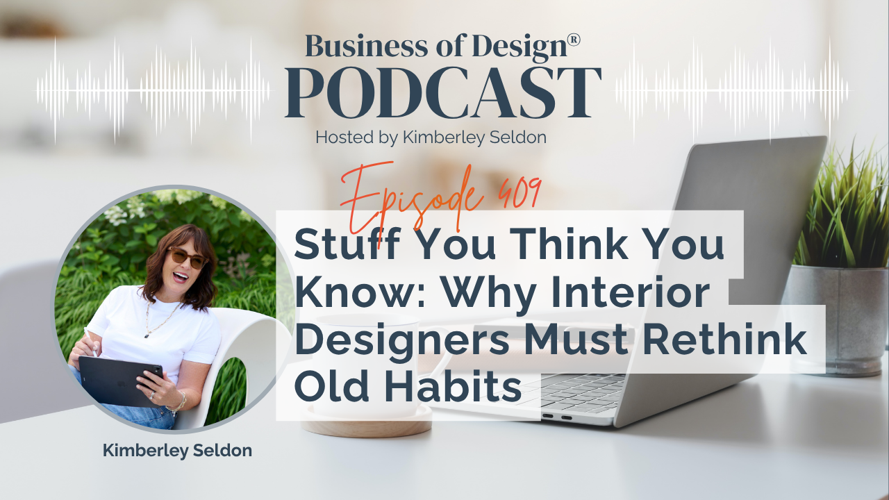 Why Interior Designers Must Rethink Old Habits