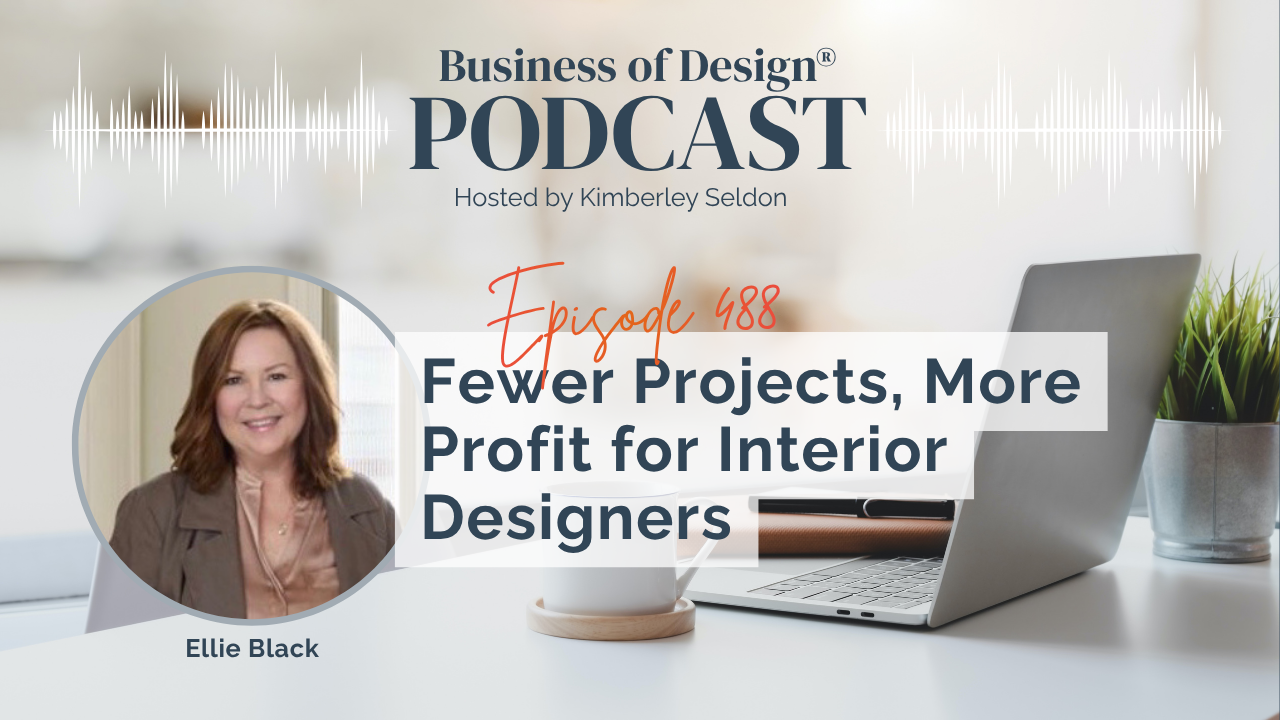 Fewer Projects, More Profit for Interior Designers