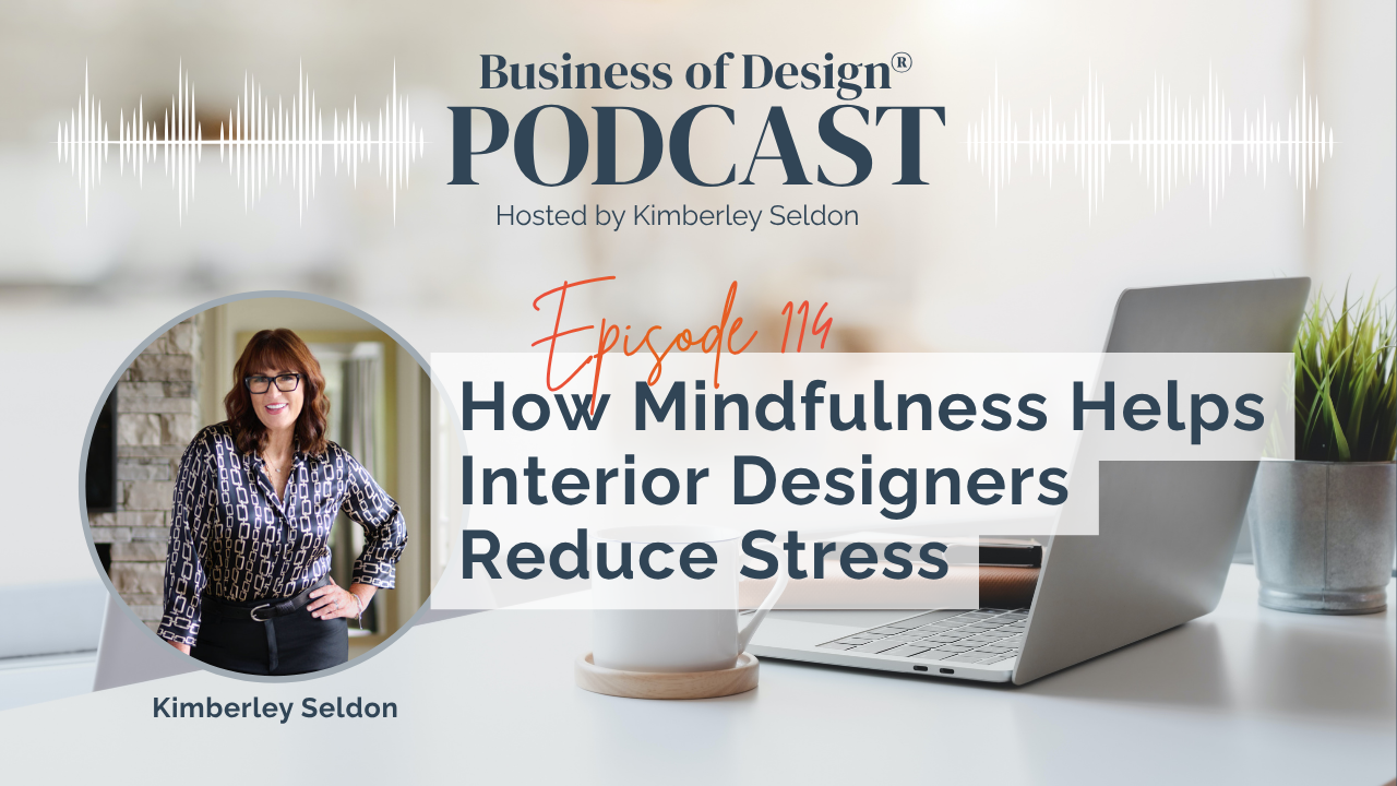 Mindfulness Helps Interior Designers