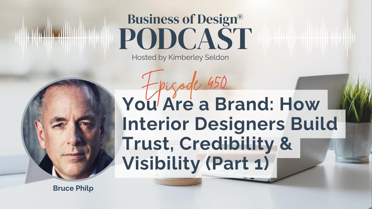 How Interior Designers Build Trust, Credibility & Visibility