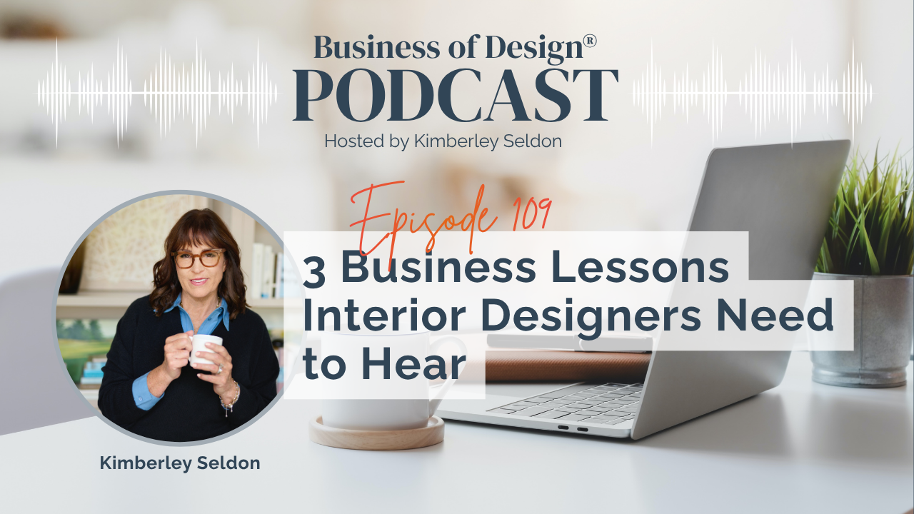 Lessons Interior Designers Need to Hear