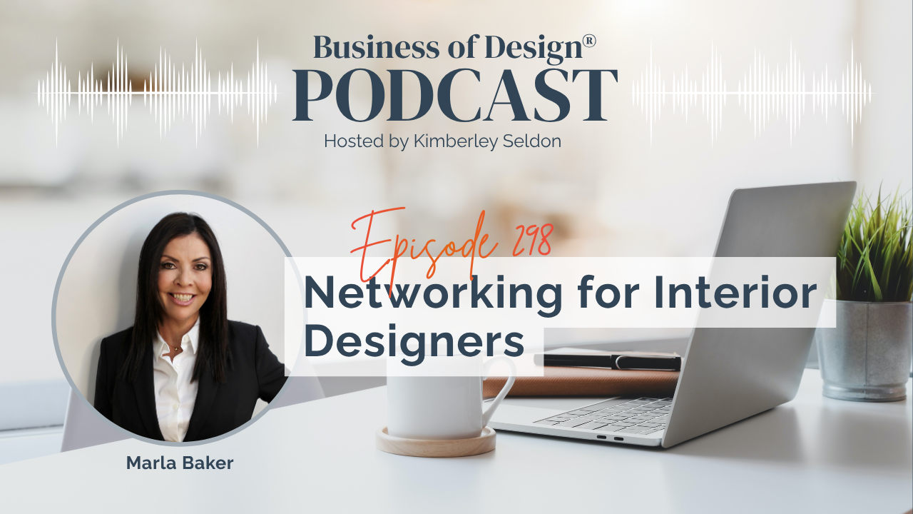 Networking for Interior Designers with Marla Baker