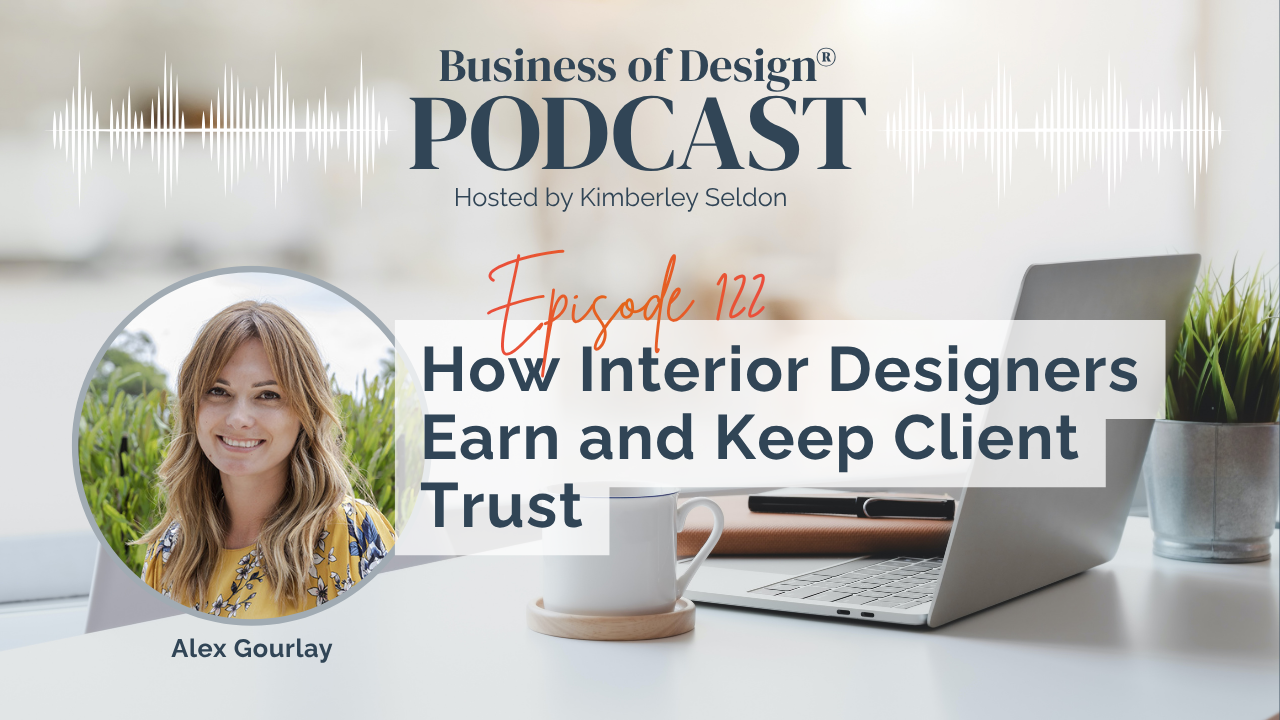 Interior Designers Earn and Keep Client Trust