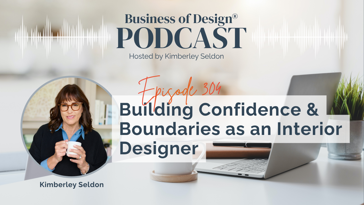 Confidence & Boundaries as an Interior Designer