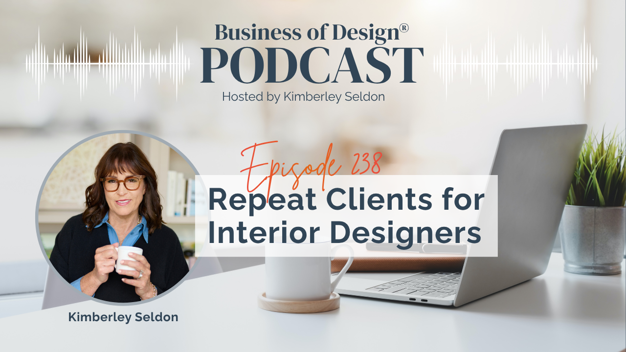 Repeat Clients for Interior Designers