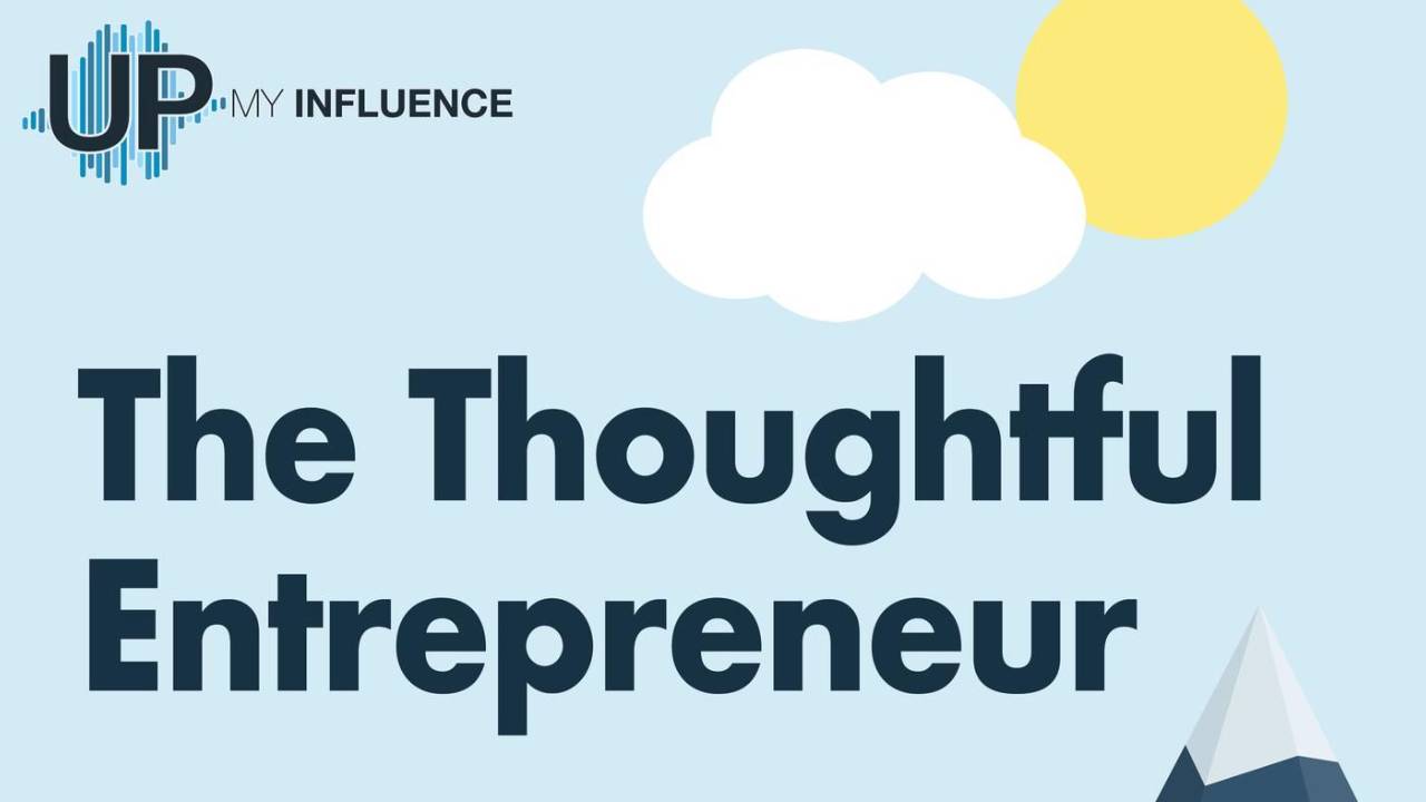 The Thoughtful Entrepreneur