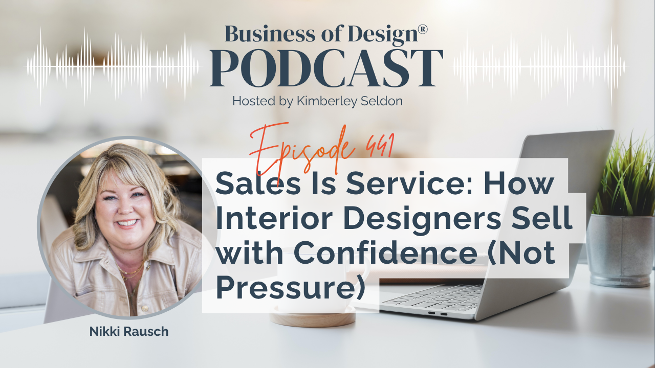 How Interior Designers Sell with Confidence