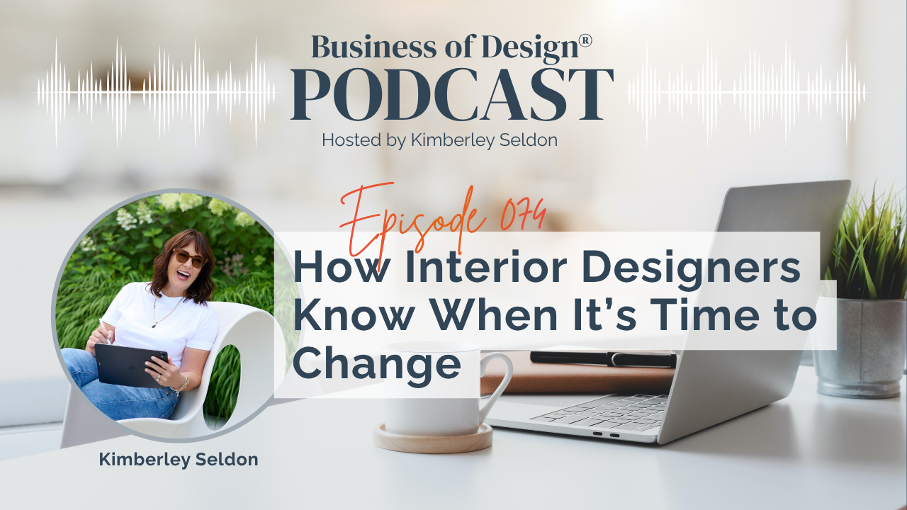 Interior Designers Know When It’s Time to Change