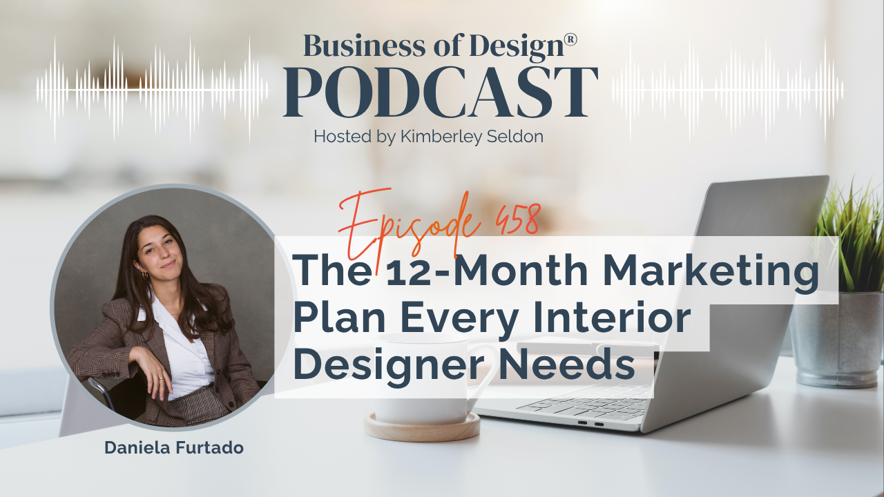 The 12-Month Marketing Plan Every Interior Designer Needs 