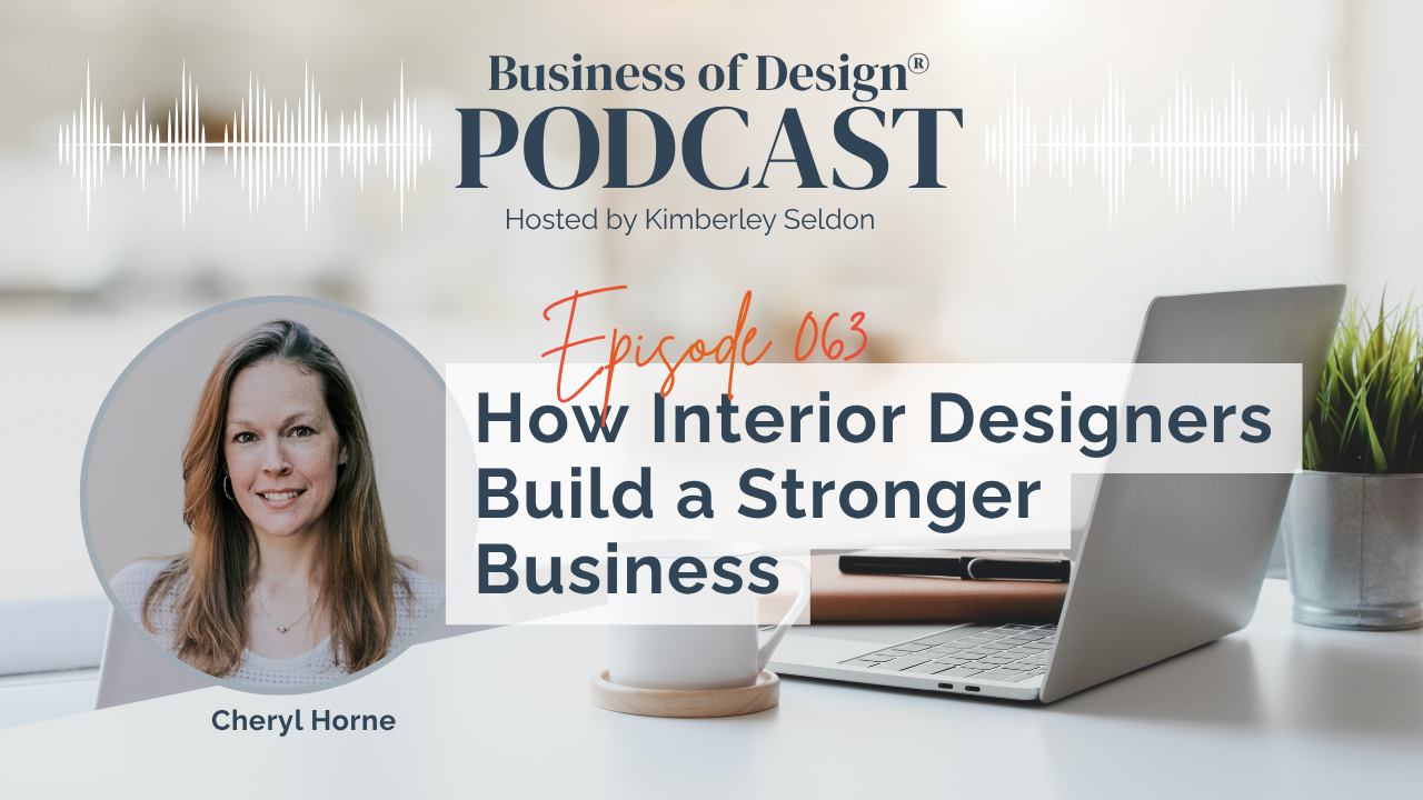 Interior Designers Build a Stronger Business