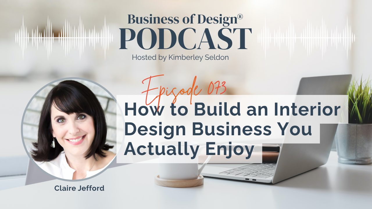 an Interior Design Business You Actually Enjoy