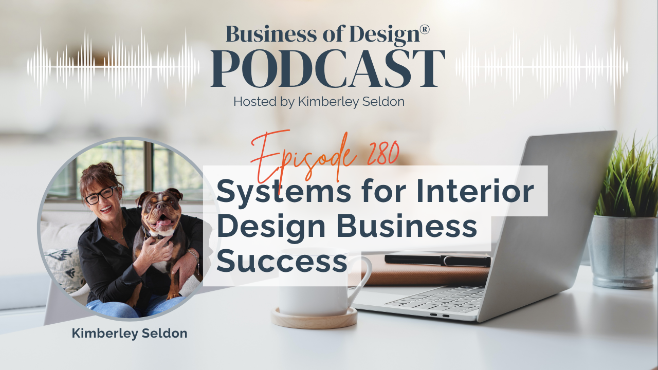 Systems for Interior Design Business