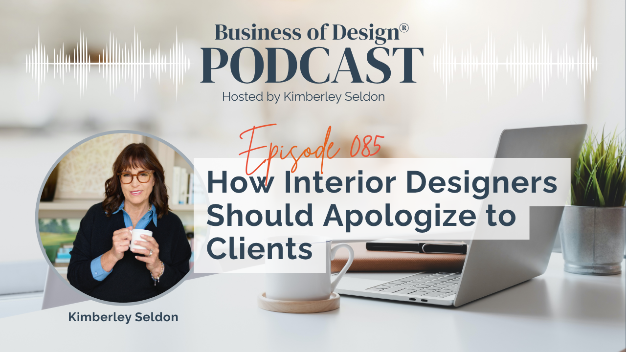 Interior Designers Should Apologize to Clients