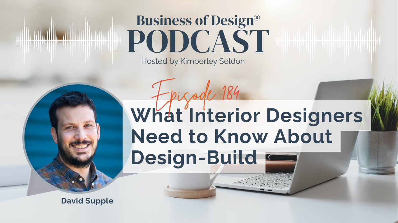 What Interior Designers Need to Know About Design-Build