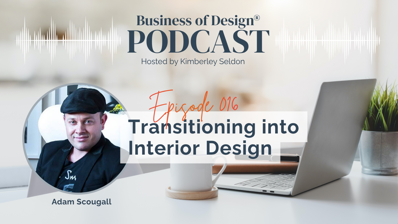 Transitioning into Interior Design