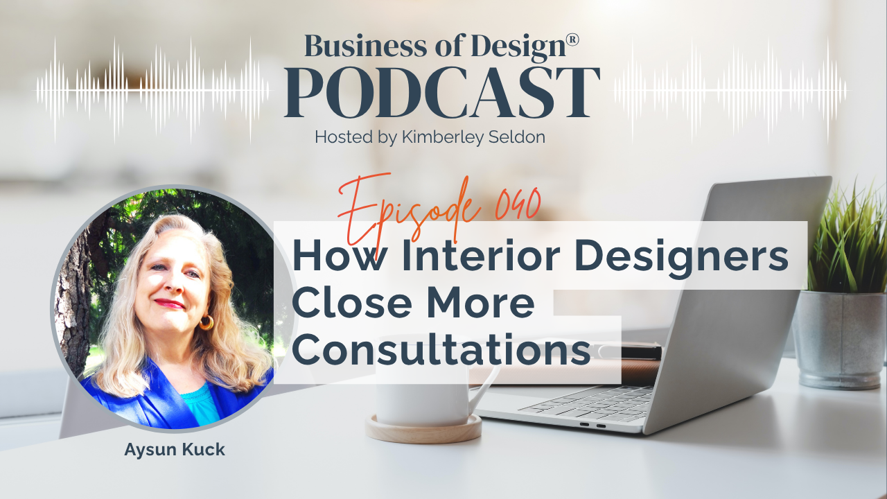 Interior Designers Close More Consultations