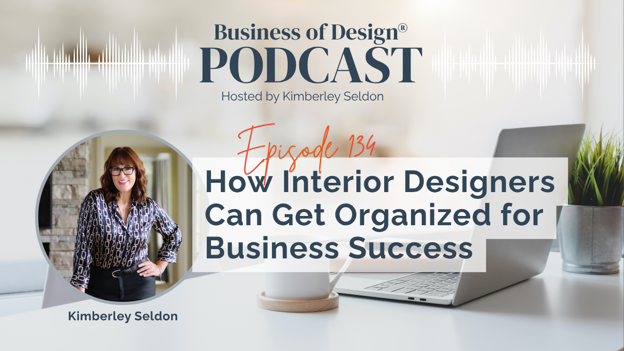 Interior Designers Can Get Organized