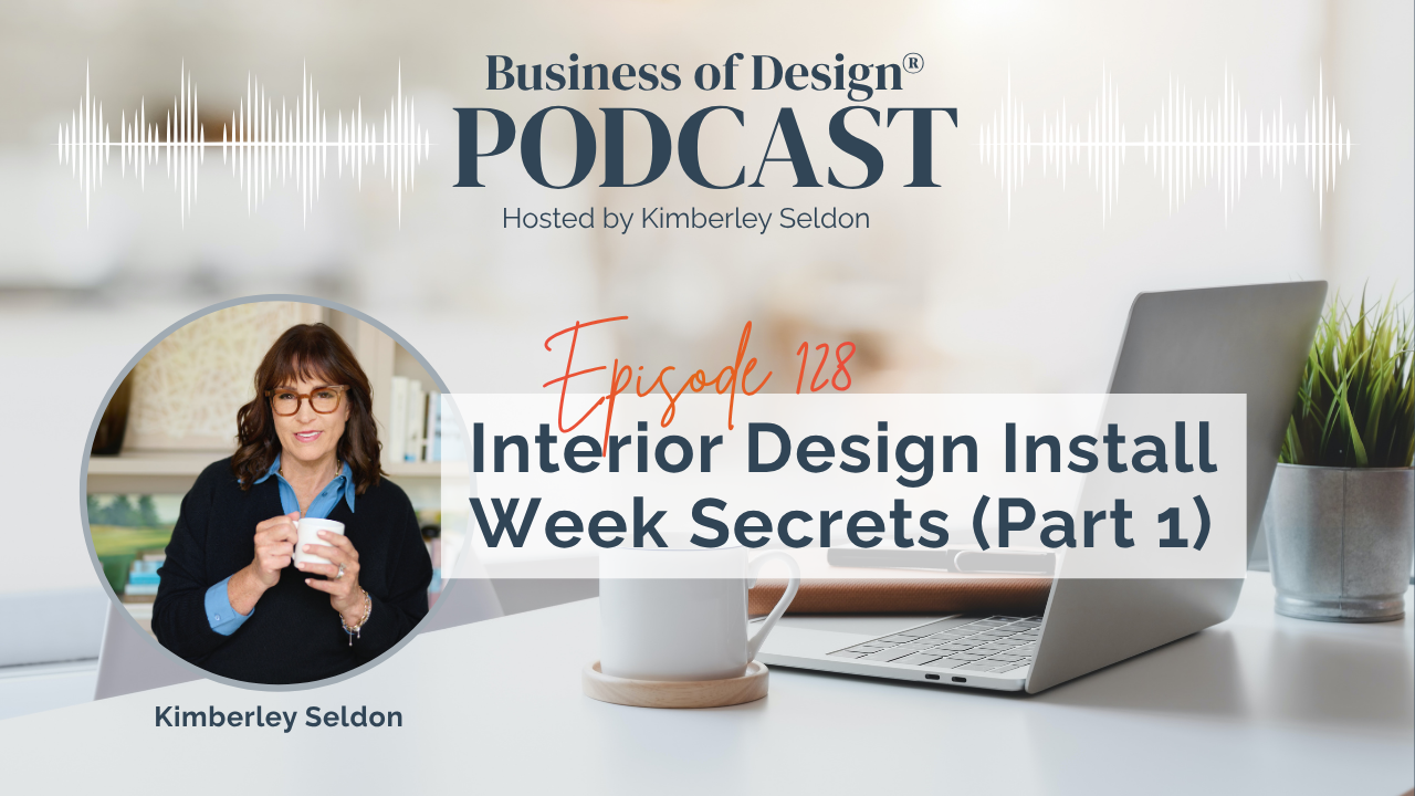 Interior Design Install Week Secrets