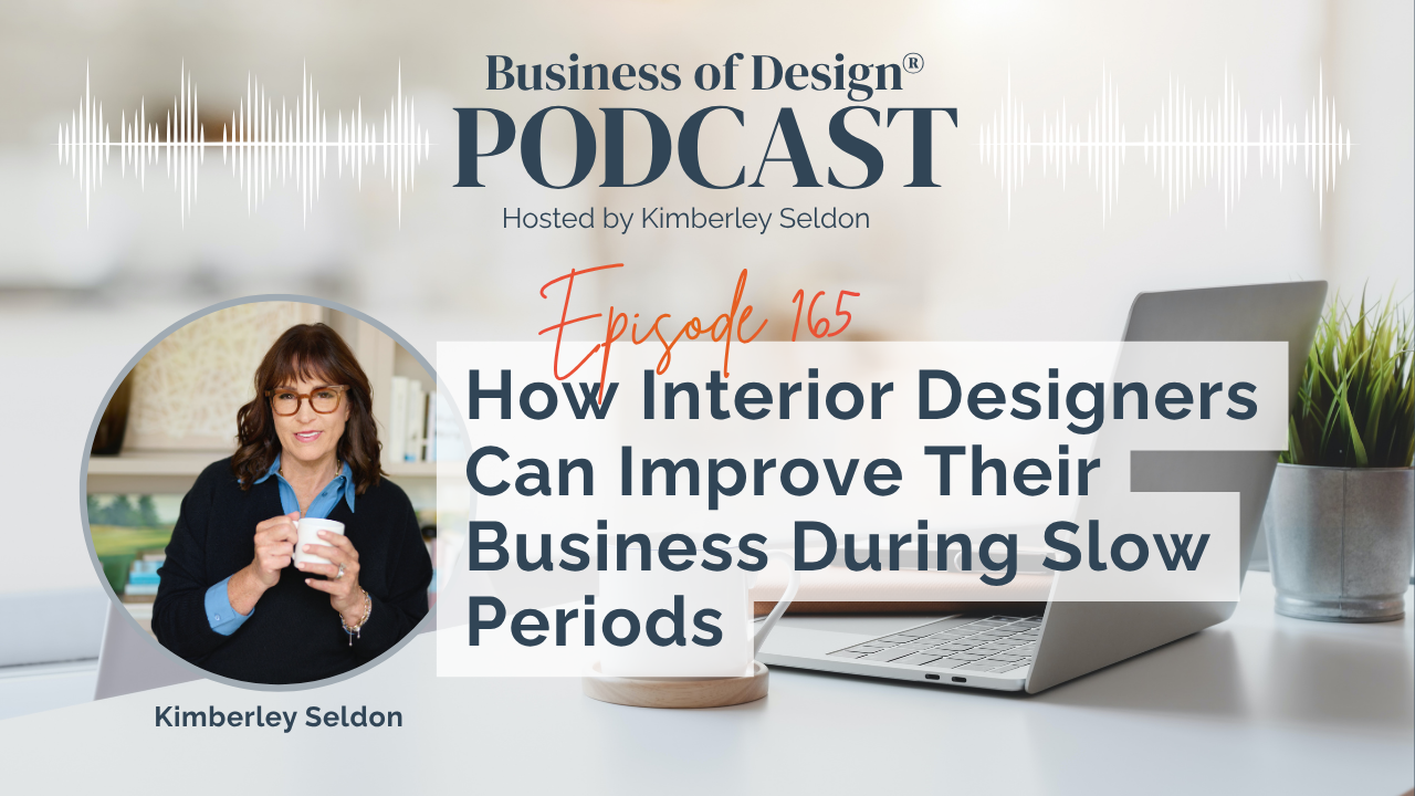 Interior Designers Can Improve During Slow Periods