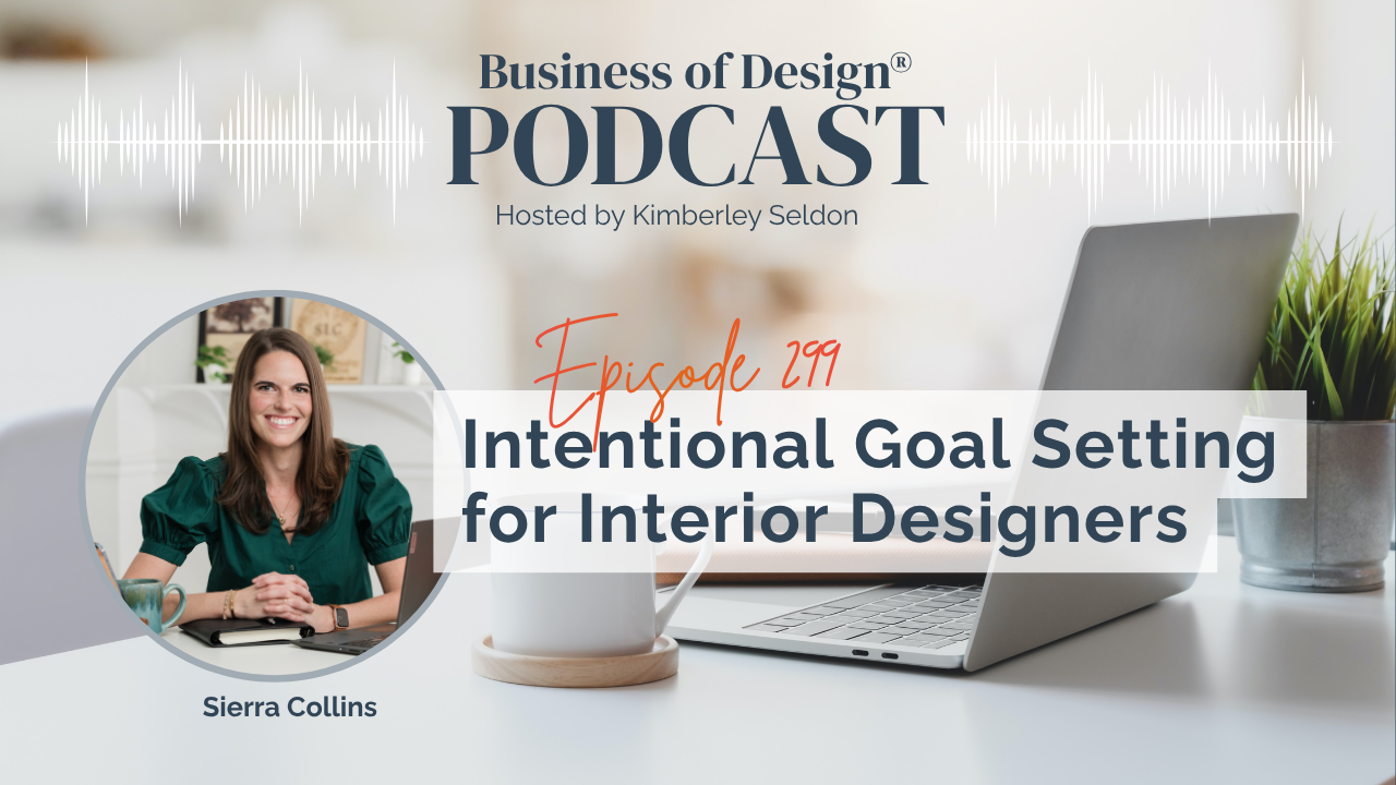 Intentional Goal Setting for Interior Designers