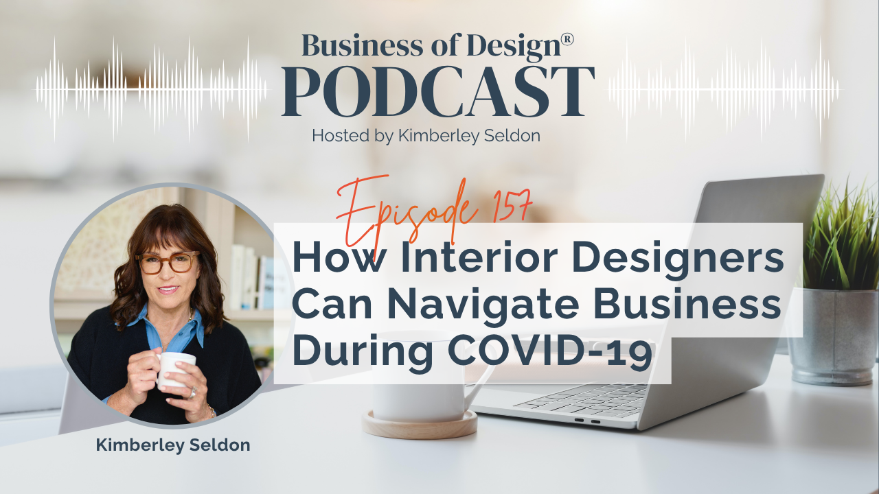 Interior Designers Can Navigate Business During COVID-19