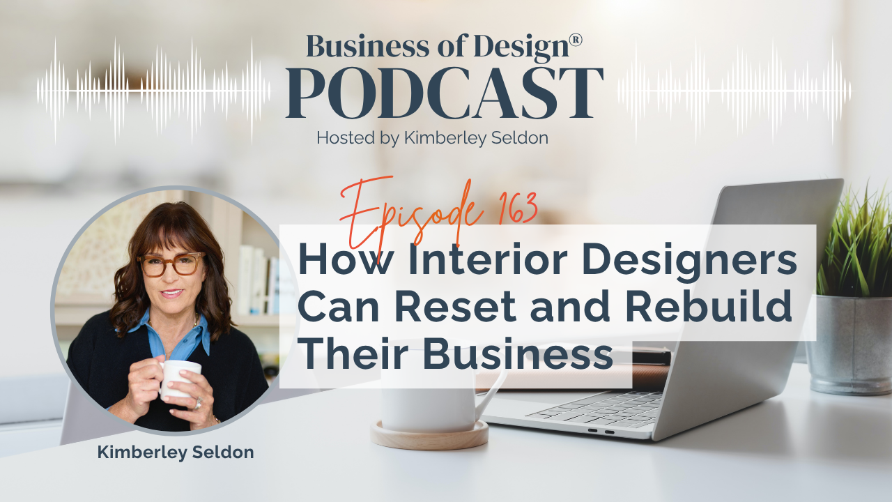 Interior Designers Can Reset and Rebuild Their Business
