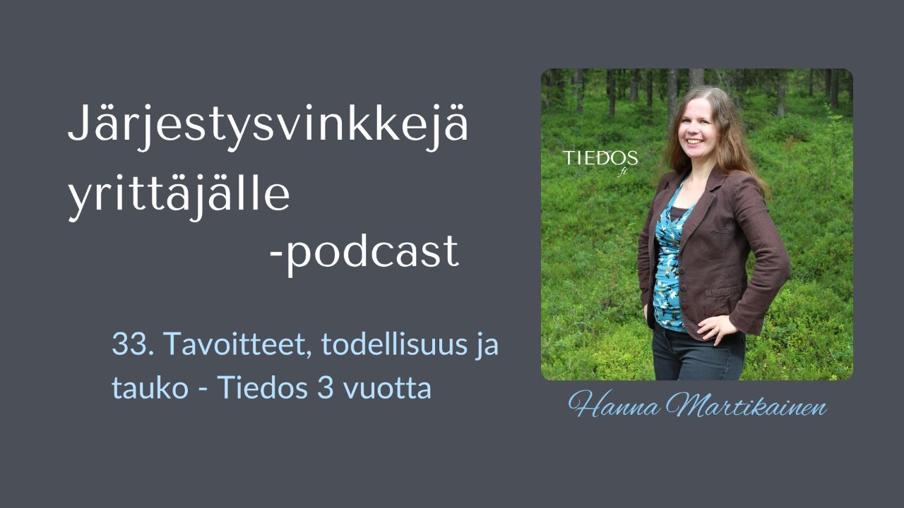 Tavoitteet, todellisuus ja tauko - Tiedos 3 vuotta